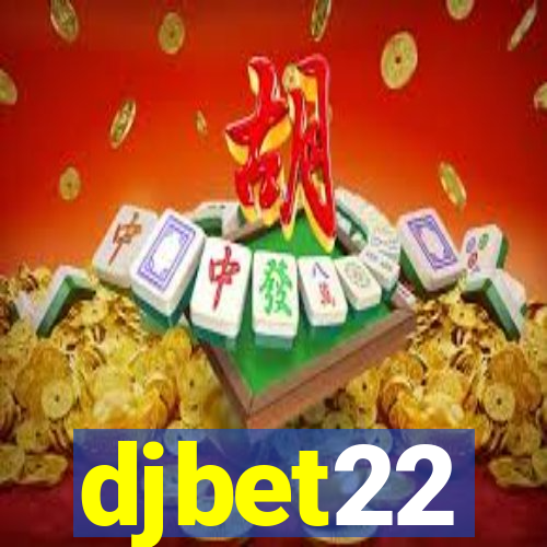 djbet22