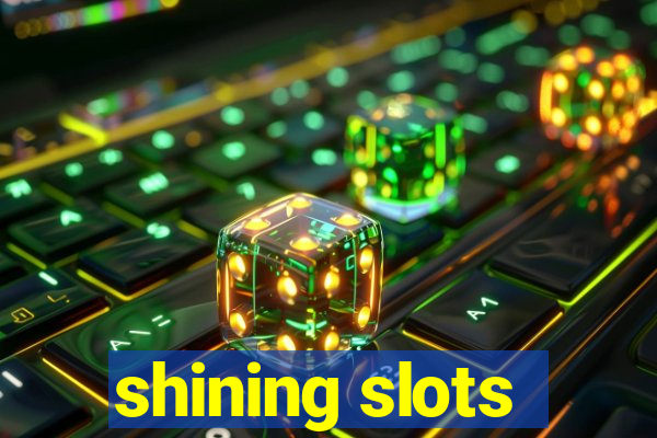 shining slots