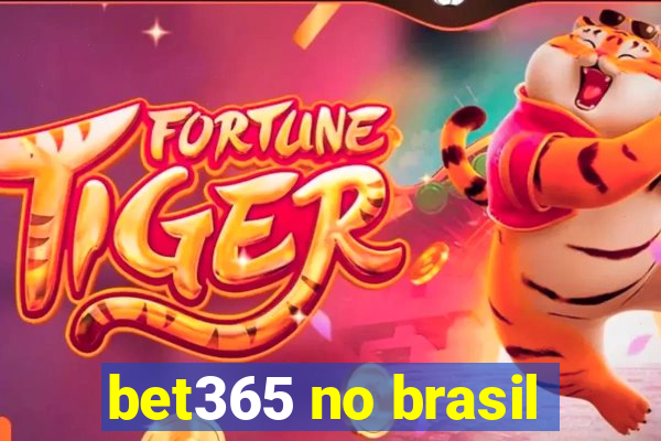 bet365 no brasil