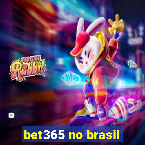 bet365 no brasil