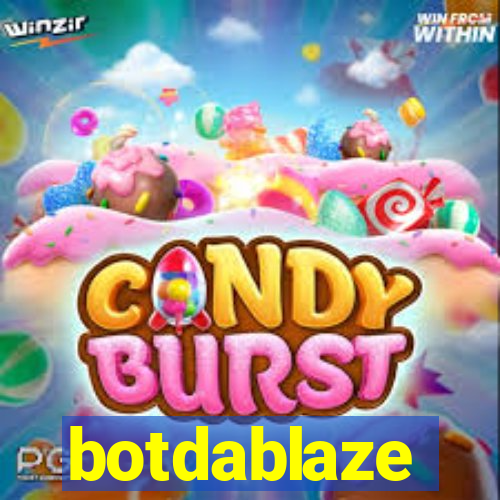 botdablaze