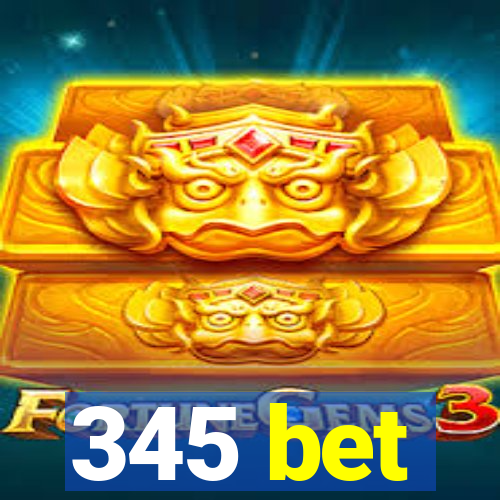 345 bet