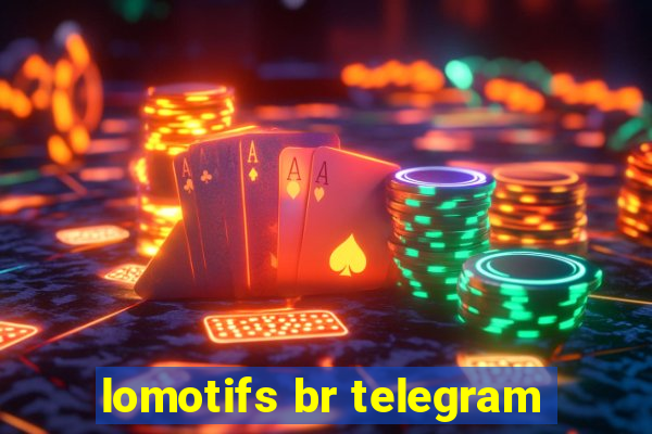 lomotifs br telegram