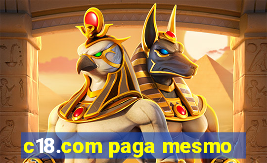 c18.com paga mesmo