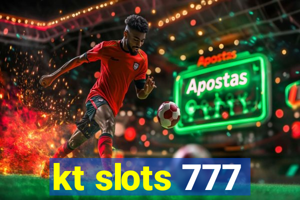 kt slots 777