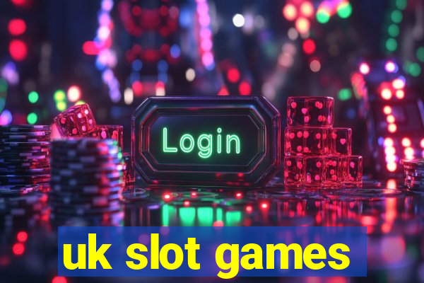 uk slot games