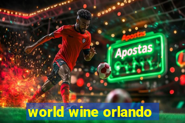 world wine orlando