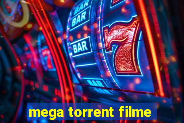 mega torrent filme