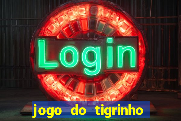 jogo do tigrinho melhor plataforma