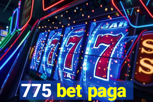 775 bet paga