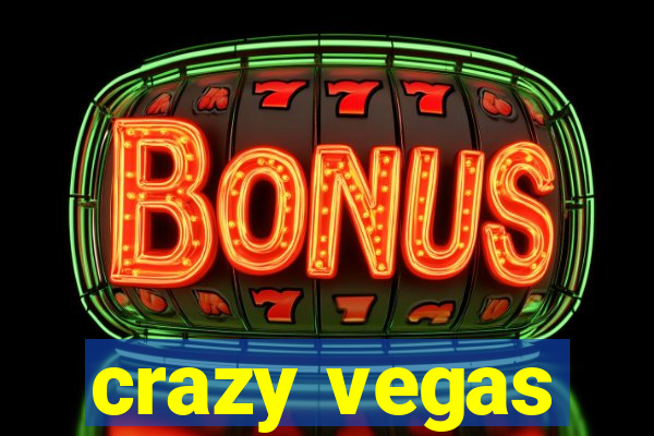 crazy vegas