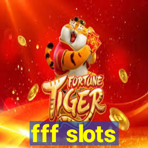 fff slots