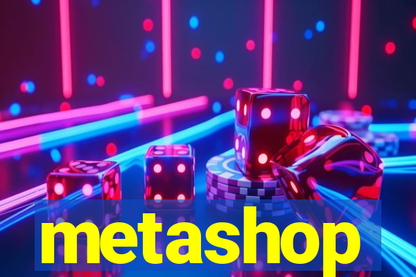 metashop