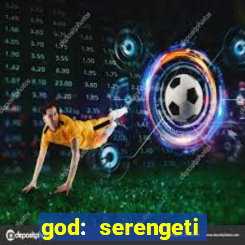 god: serengeti filme completo dublado gratis