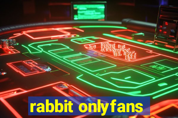 rabbit onlyfans