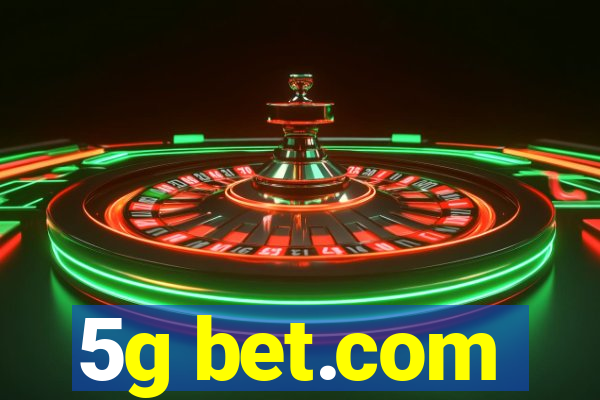 5g bet.com