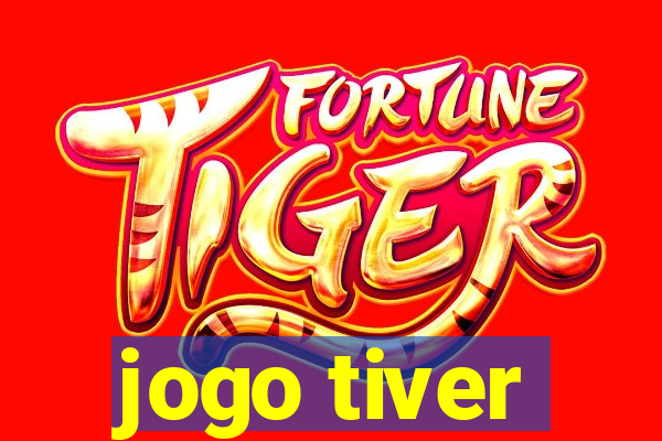 jogo tiver