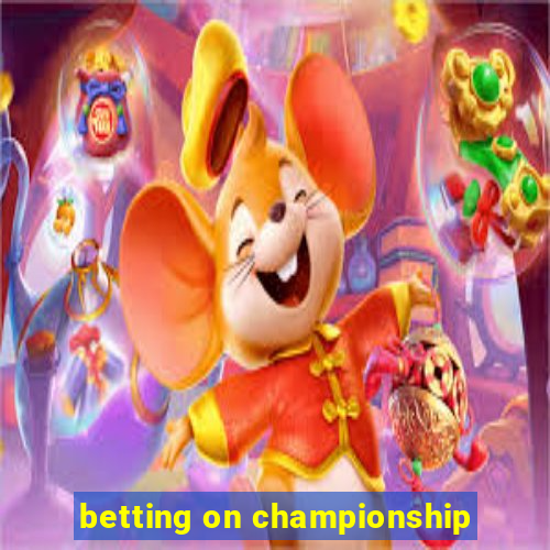 betting on championship