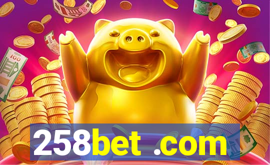 258bet .com