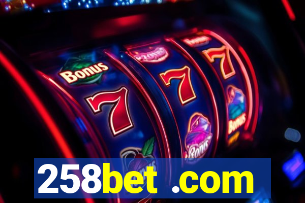 258bet .com