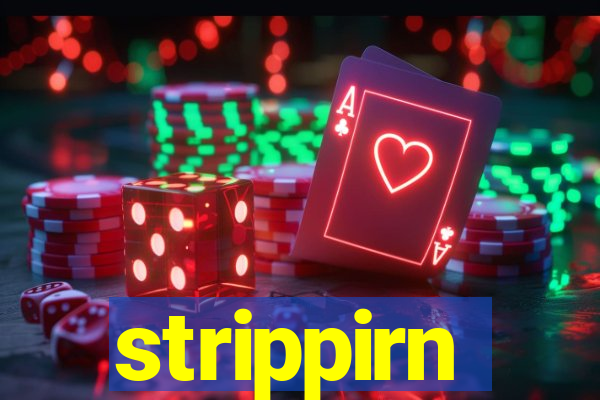 strippirn