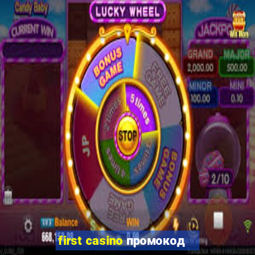 first casino промокод