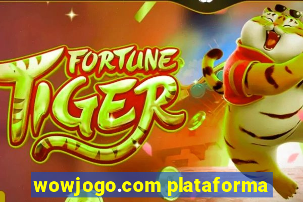 wowjogo.com plataforma