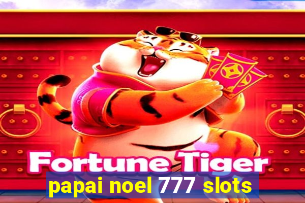 papai noel 777 slots