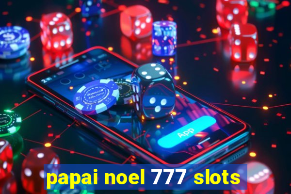 papai noel 777 slots