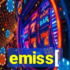 emiss[