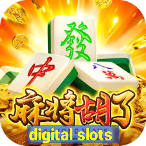 digital slots