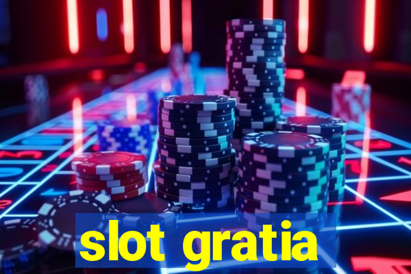 slot gratia