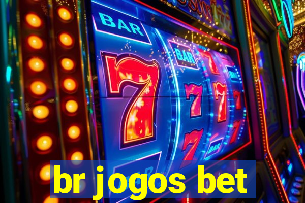 br jogos bet