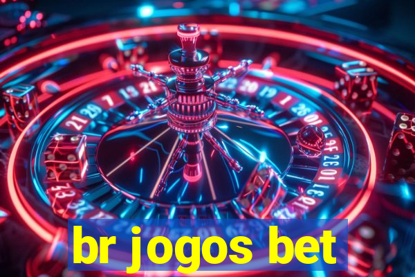 br jogos bet