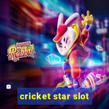 cricket star slot