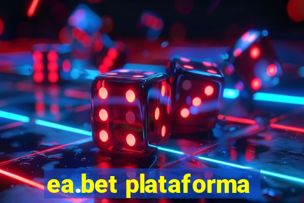 ea.bet plataforma