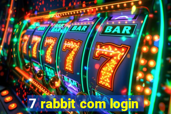 7 rabbit com login