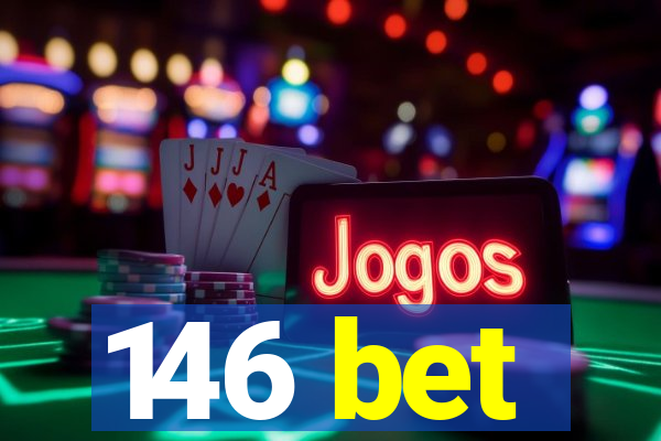 146 bet