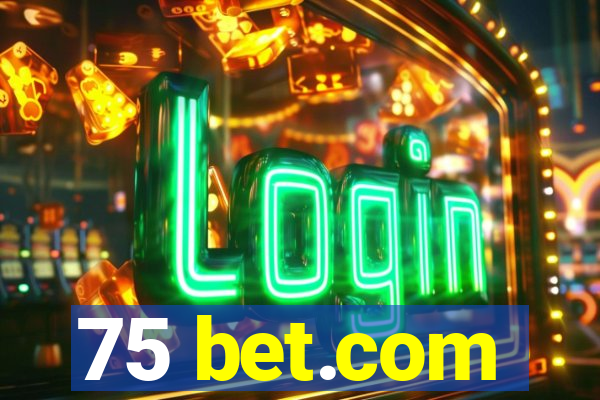 75 bet.com