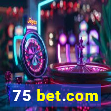 75 bet.com