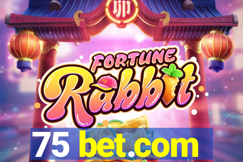 75 bet.com