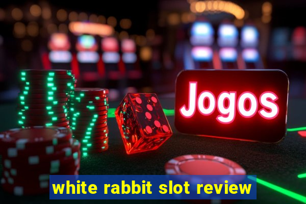 white rabbit slot review