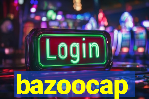 bazoocap