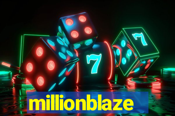 millionblaze