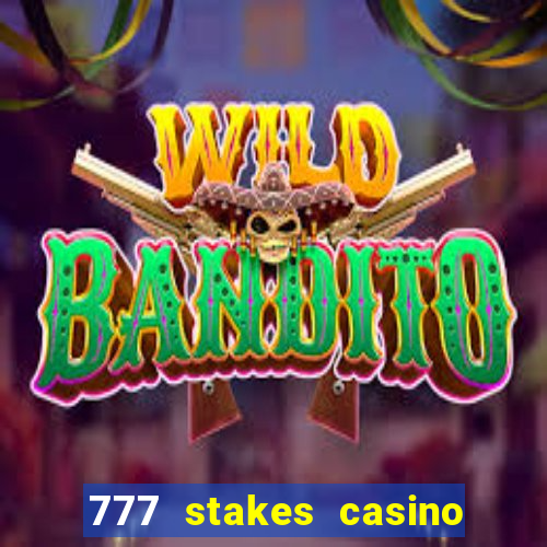 777 stakes casino no deposit bonus