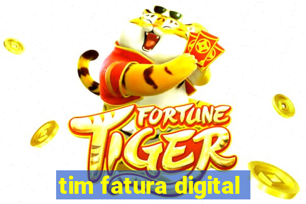 tim fatura digital