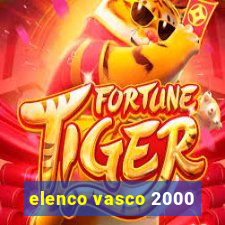 elenco vasco 2000