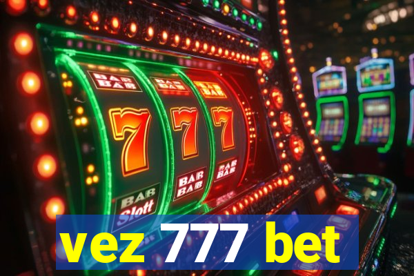 vez 777 bet