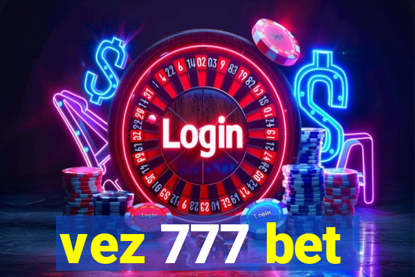 vez 777 bet