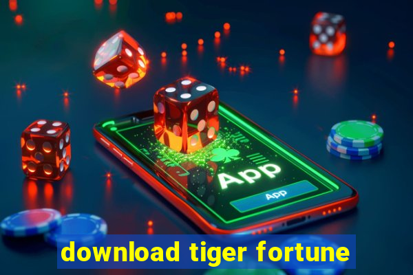 download tiger fortune